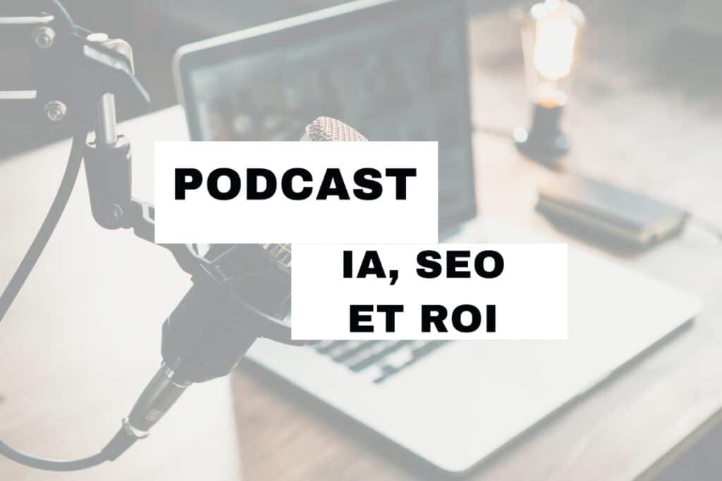 Podcast IA SEO ROI